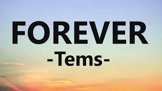 Tems - FOREVER (Official Lyrics Video)