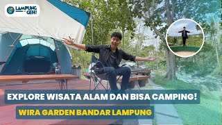 Wira Garden: Wisata Alam dengan Fasilitas Glamping di Pinggir Sungai, Bandar Lampung! | Lampung Geh