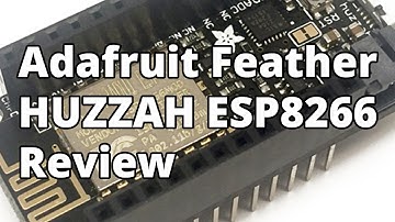Adafruit Feather HUZZAH ESP8266  Review