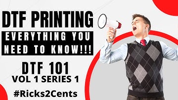 DTF 101 | Everything You Need to Know about DTF Printing!!! Vol 1 Series 1