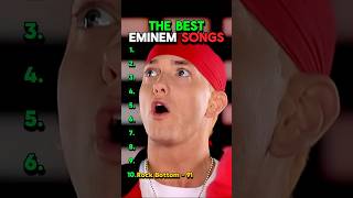 The Best Eminem Songs