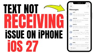 How To Fix iPhone Not Receiving Texts / iOS 27