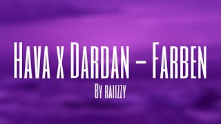 Hava x Dardan - Farben (8D/Slowed Version) by raiizzy