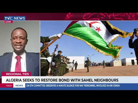 Algeria Seeks To Restore Bond With Sahel Neighbours