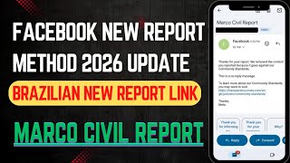 Marco Civil Report Update|Facebook New Report Method Using Brazil Marco Civil Lawβ2026 Full Tutorial