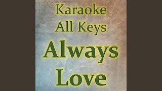 Always Love (Karaoke Version)