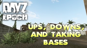 DayZ Epoch (Panthera): Ups, Downs, and Taking Bases! (DayZ Epoch Ep. 1)