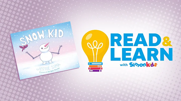 Snow Kid read aloud with Jessie Sima | Read & Learn with Simon Kids