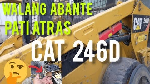 CAT SKID LOADER 246D NO REACTION FORWARD AND REVERSE ..