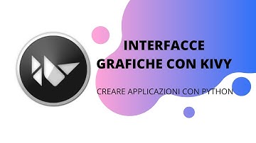 Interfacce con Kivy 2 - Installazione di Kivy e definizione del layout