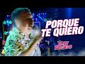 Porque Te Quiero - Tony Rosado (12° Aniversario Radio Karibeña)