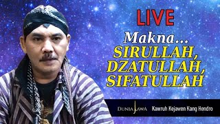 Kang Hendro Live - Siirullah Dzatullah Sifatullah