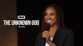 The Unknown God - Dr Anita