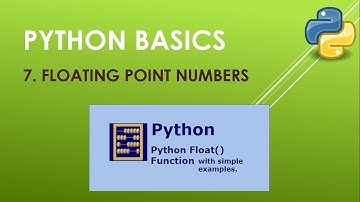 Python Basics: 7. Floating Point Numbers