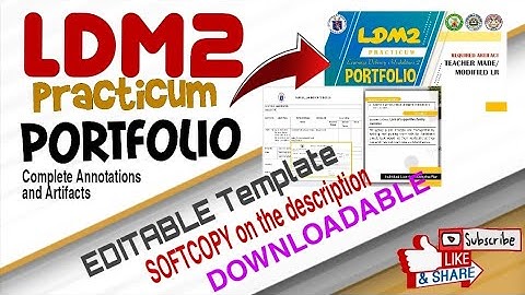 Editable Template - LDM2 PRACTICUM PORTFOLIO | With Annotations and Artifacts (MOVs)