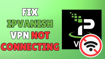 How to Fix IPVanish "Connection Failed" Error (Quick Fix 2024)