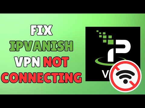 How to Fix IPVanish Connection Failed Error Quick Fix 2024