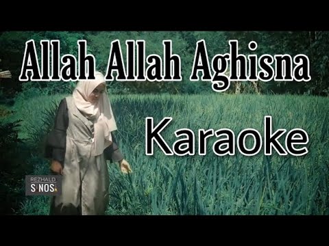 Allah Allah Aghisna - Nazwa Maulidia ( Karaoke )