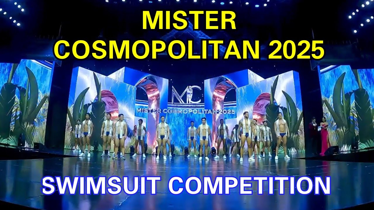 Mister Cosmopolitan 2025 Swimsuit Competition 