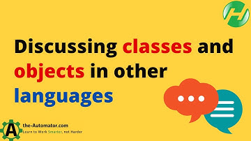 🌎Discover How Classes and Objects Work in Other Programming Languages - Don