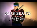 Club Beats Instrumental || Prod by Skai