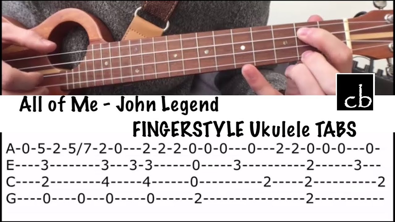 All Of Me (John Legend) Fingerstyle Ukulele Tutorial - Youtube