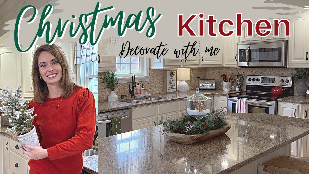 CHRISTMAS KITCHEN DECORATE WITH ME | CHRISTMAS 2022 DECORATING ...