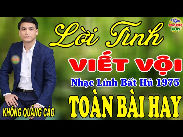 Lời Tình Viết Vội, Ngõ Hồn Qua Đêm ♪ Liên Khúc Hải Ngoại 1975 Say Đắm Bao Thế Hệ,Vượt Thời Gian class=