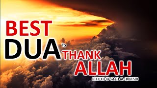 BEST WAY TO THANK ALLAH  -  Listen Everyday This Dua