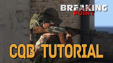 CQB Tutorial - Arma 3 Breaking Point