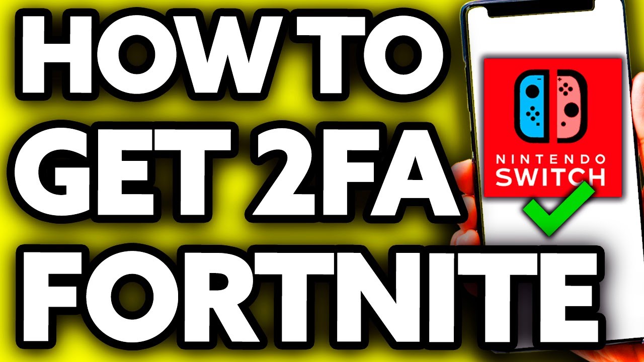 How To Get 2fa On Fortnite Nintendo Switch 2024 Youtube