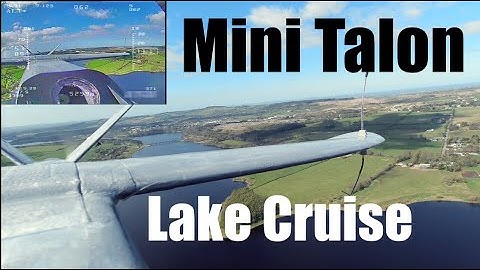 Mini Talon - FPV Cruise to the Lake