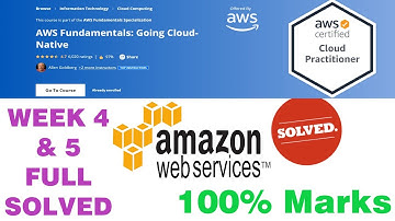 AWS Fundamentals: Going Cloud Native - Week 4 and 5 Full Solved || Coursera Pro Certificate || 2020