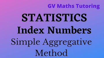 Index numbers | Simple Aggregative Method of Unweighted Index Numbers | Statistics