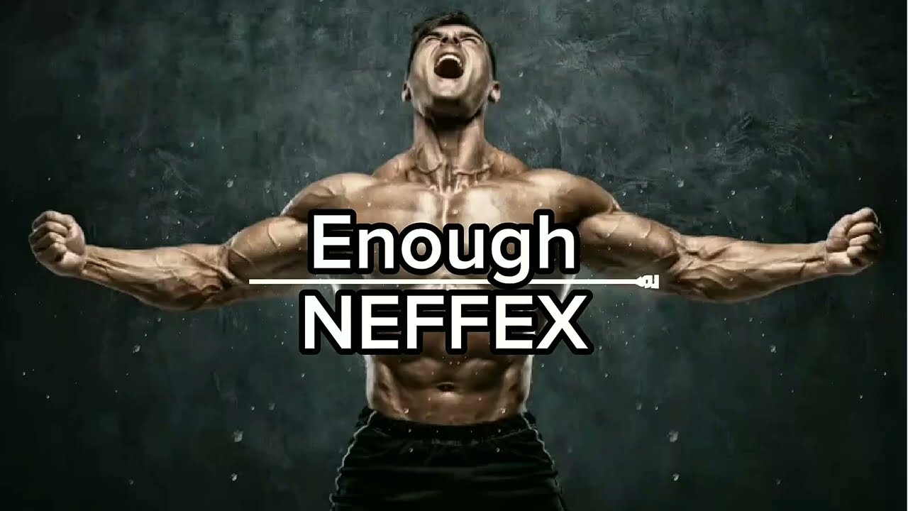 NEFFEX - Enough ⚡️ الصمود | Ultimate Endurance & Gym Music