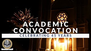 2022 Academic Convocation | Celebrating 45 Years