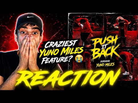 YUNO MILES CRAZIEST FEATURE YET?! 😭| Push it Back (feat. Yuno Miles) | REACTION