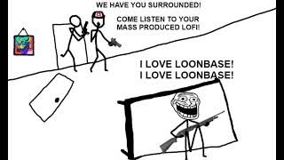 I LOVE LOONBASE! I LOVE LOONBASE!