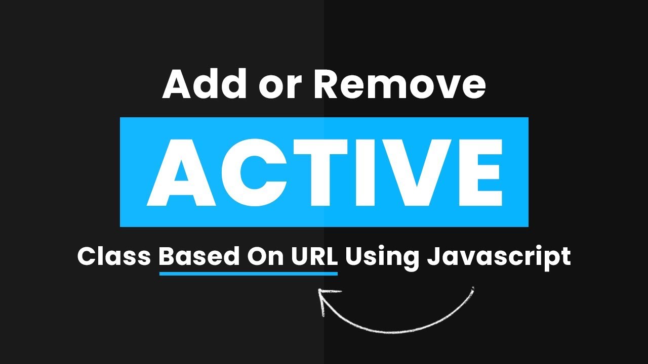 Add Remove Active Class Based On Url Using Javascript | No Jquery