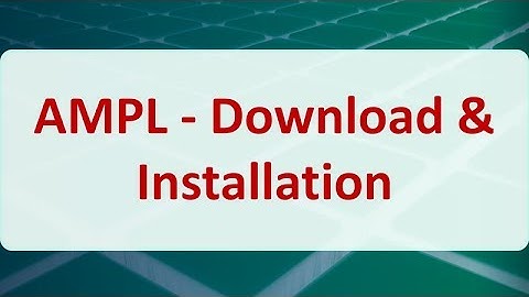 Operations Research 15A: AMPL - Download & Installation
