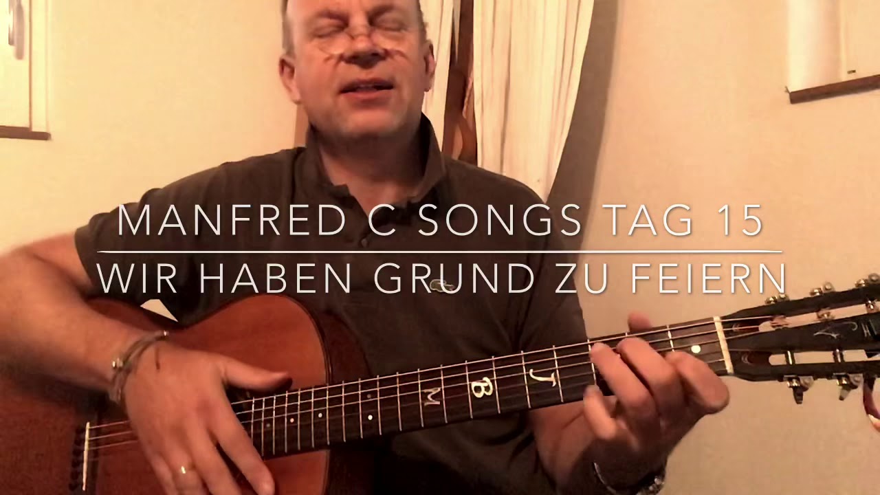 Wir Haben Grund Zum Feiern Original Lied Wir haben Grund zum feiern Tag 15 - YouTube