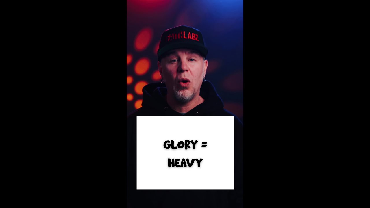 GLORY = HEAVY