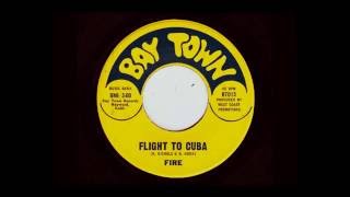 Video thumbnail of "Fire - "Flight To Cuba" (BAY TOWN)"