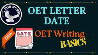 OET LETTER DATE FORMAT | OET WRITING BASICS