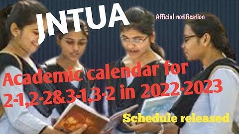 JNTUA|Academic calendar for 2-1,2-2&3-1,3-2 in 2022-23|admited 2021 batch|smilesampath