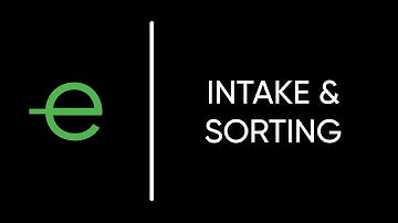 Intake & Sorting