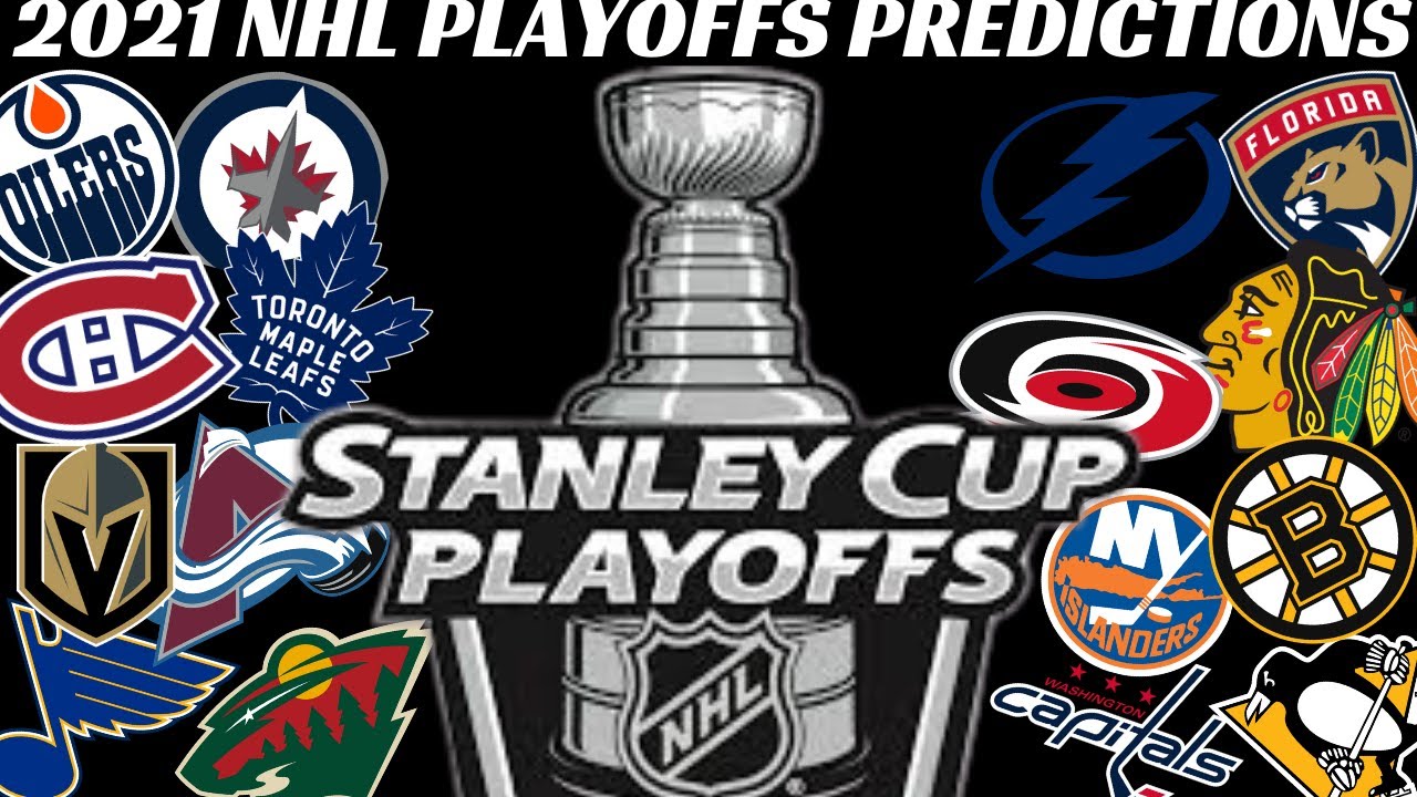 2021 NHL Stanley Cup Playoff Predictions (Including Cup Winner)