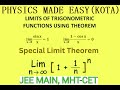 LOGARITHMS EXPONENTIALCONCEPTS; SPECIAL LIMIT; QUOTIENTS OF EXPONENTS; BINOMIAL THEOREM FOR JEE - 1;