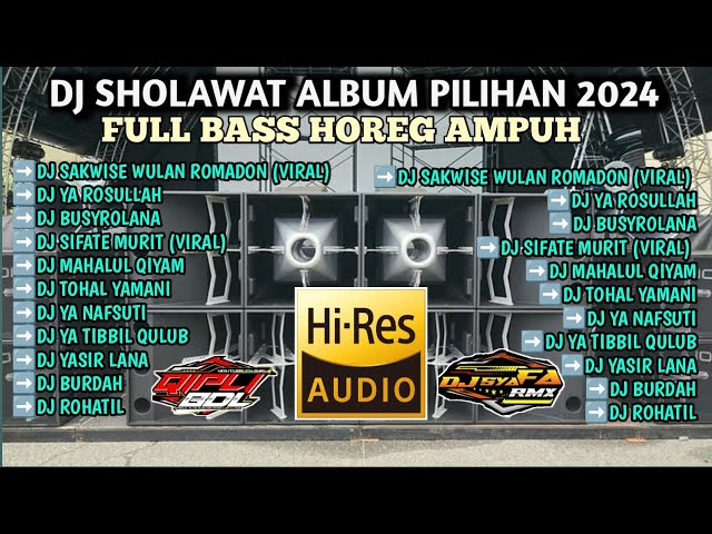 DJ SHOLAWAT FULL BASS HOREG COCOK BUAT CEK SOUND HAJATAN. class=