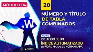 20: Número y título de tabla combinados | CURSO: CREACIÓN DE ÍNDICE SEGÚN APA